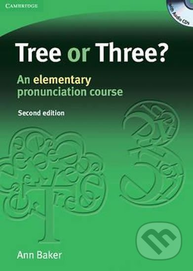 Tree or Three? An Elementary Pronunciation Course (2nd Edition) with Audio CDs (3) Cambridge University Press