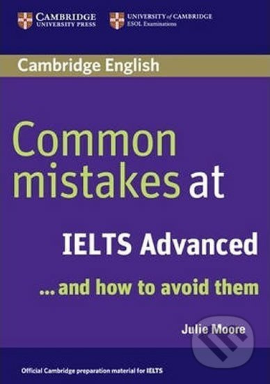 Common Mistakes at IELTS Advanced - Julie Moore - kniha z kategorie Jazykové učebnice a slovníky