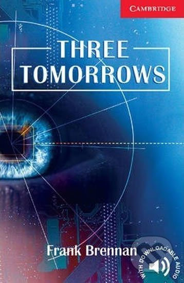 Cambridge English Readers 1 Three Tomorrows Cambridge University Press