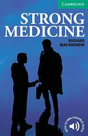 Cambridge English Readers 3 Strong Medicine Cambridge University Press