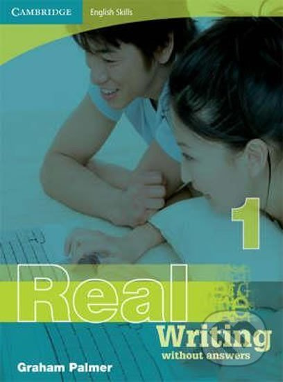 Cambridge Eng Sk: Real Writing L1 w´out Answers - Graham Palmer - kniha z kategorie Jazykové učebnice a slovníky