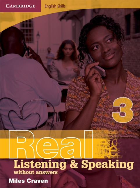 Cambridge English Skills Real Listening and Speaking 3 without answers Cambridge University Press