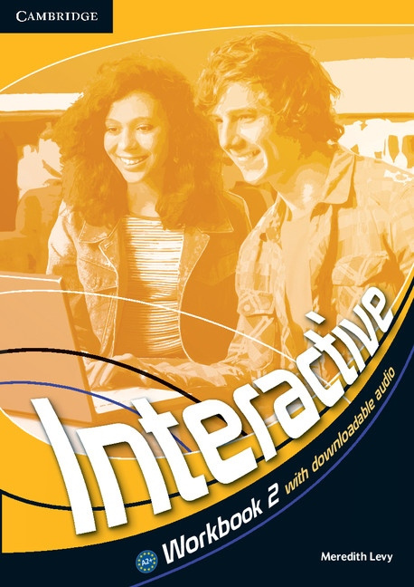 Interactive 2 Workbook with Downloadable Audio Cambridge University Press