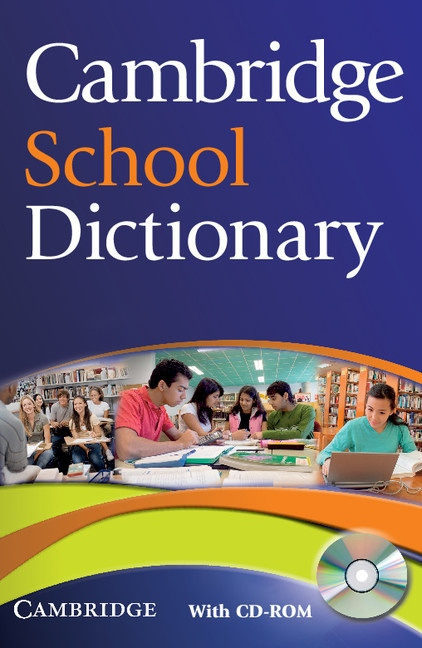 Cambridge School Dictionary with CD-ROM Cambridge University Press