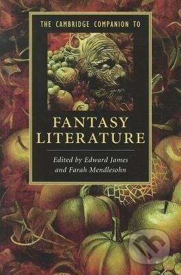 The Cambridge Companion to Fantasy Literature - Edward James - kniha z kategorie Literární věda