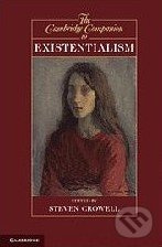 The Cambridge Companion to Existentialism - Steven Crowell - kniha z kategorie Odborné a naučné
