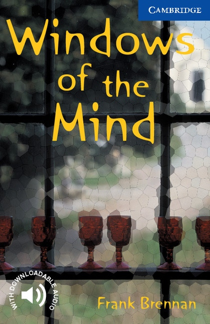Cambridge English Readers 5 Windows of the Mind Cambridge University Press
