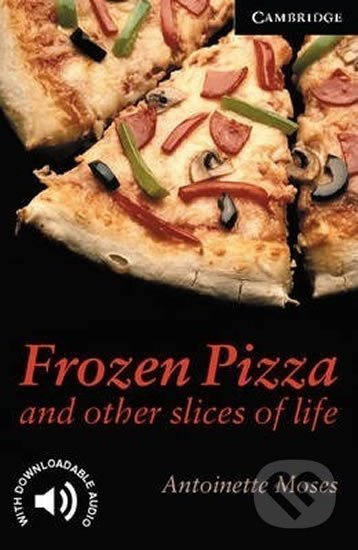 Cambridge English Readers 6 Frozen Pizza and Other Slices of Life Cambridge University Press