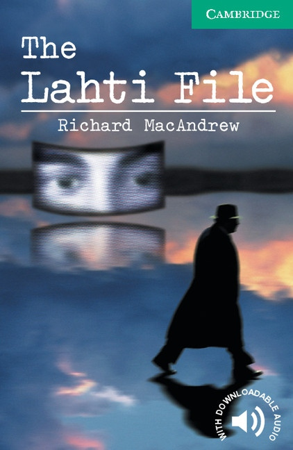Cambridge English Readers 3 The Lahti File Cambridge University Press