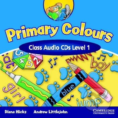Primary Colours 1 Class Audio CDs - Diana Hicks, Andrew Littlejohn