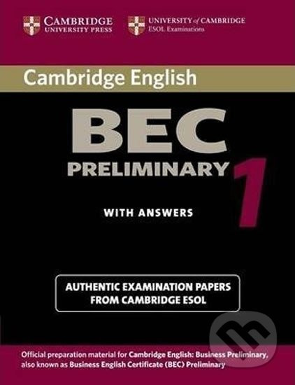 Cambridge BEC Preliminary Practice Tests 1 Student´s Book with answers Cambridge University Press