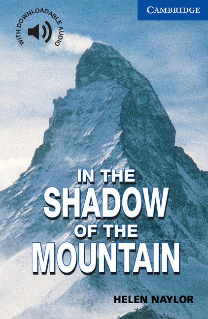 Cambridge English Readers 5 In the Shadow of the Mountain Cambridge University Press
