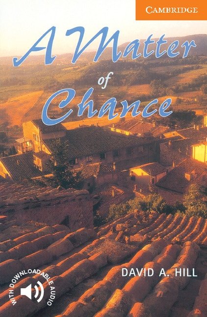 Cambridge English Readers 4 A Matter of Chance Cambridge University Press