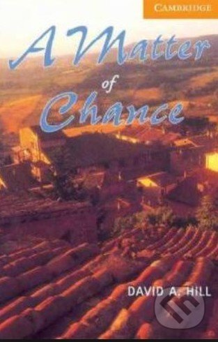 Cambridge English Readers 4 A Matter of Chance Cambridge University Press
