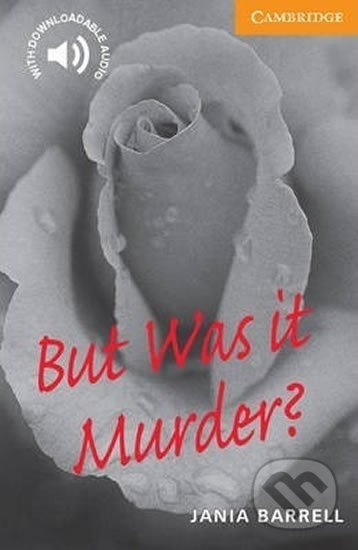 Cambridge English Readers 4 But Was it Murder? Cambridge University Press