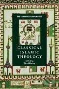 The Cambridge Companion to Classical Islamic Theology - kniha z kategorie Filozofie