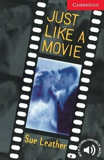 Cambridge English Readers 1 Just Like a Movie Cambridge University Press