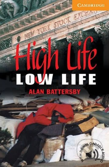 Cambridge English Readers 4 High Life, Low Life Cambridge University Press