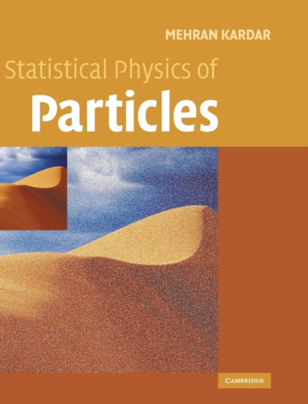 Cambridge University Press Statistical Physics of Particles - Kardar, Mehran (Massachusetts Institute of Technology)