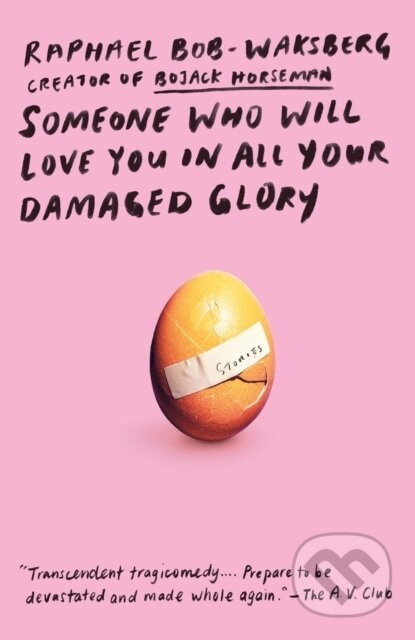 Someone Who Will Love You in All Your Damaged Glory - kniha z kategorie Sci-fi