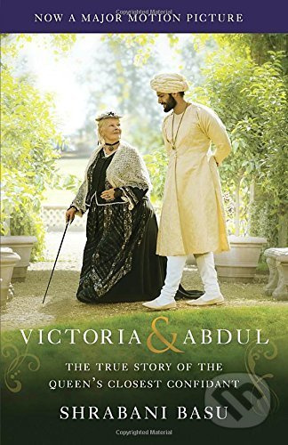 Victoria & Abdul (Movie Tie-In) (The True Story of the Queen's Closest Confidant) - kniha z kategorie Beletrie