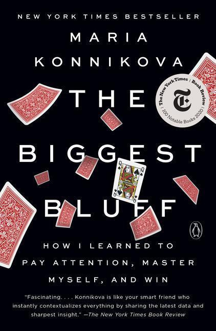 Biggest Bluff - Maria Konnikova