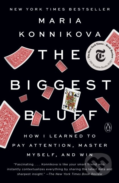 Biggest Bluff - Maria Konnikova