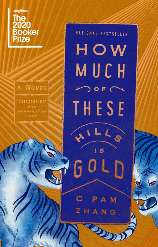 How Much of These Hills Is Gold - C Pam Zhang