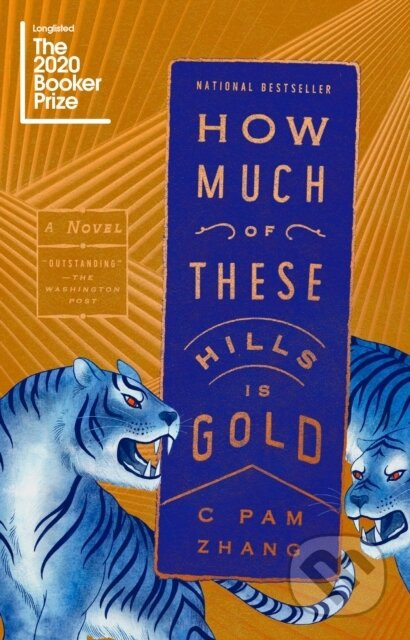 How Much of These Hills Is Gold - C Pam Zhang