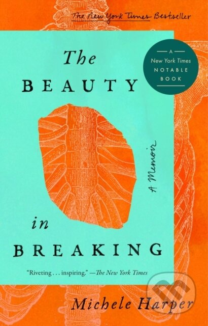 The Beauty in Breaking - Michele Harper - kniha z kategorie Životopisy, reportáže a myšlenky