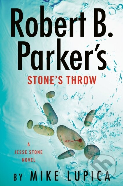 Robert B. Parker's Stone's Throw - Mike Lupica - kniha z kategorie Thrillery