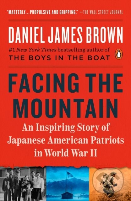 Facing the Mountain - Daniel James Brown