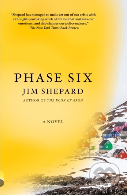 Phase Six - Jim Shepard