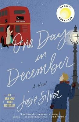 One Day in December: Reese's Book Club (A Novel) - Josie Silver