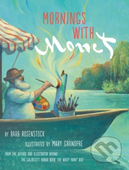Mornings with Monet - Barb Rosenstock - kniha z kategorie Pro děti