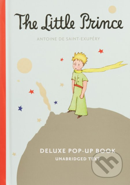 The Little Prince (Deluxe Pop-Up Book) - Antoine de Saint-Exupery
