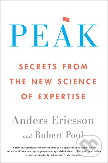 Peak (Secrets from the New Science of Expertise) - Anders Ericsson, Robert Pool - kniha z kategorie Psychologie