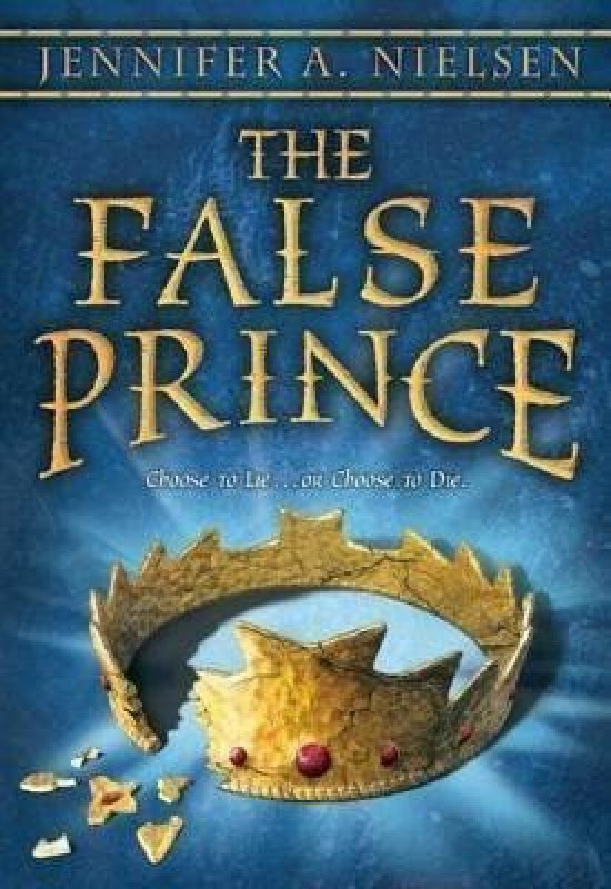 The False Prince (The Ascendance Series, Book 1) - Jennifer A. Nielsen