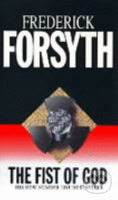 The Fist of God - Frederick Forsyth