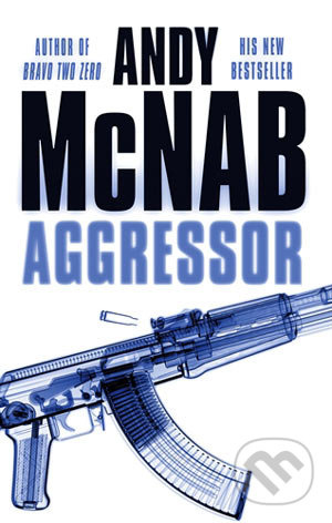 Aggressor - Andy McNab - kniha z kategorie Thrillery