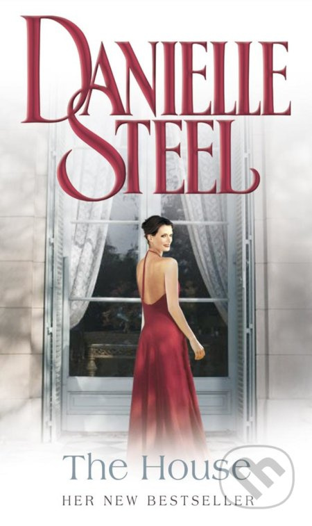 The House - Danielle Steel - kniha z kategorie Společenská beletrie