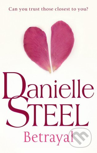 Betrayal - Danielle Steel - kniha z kategorie Společenská beletrie