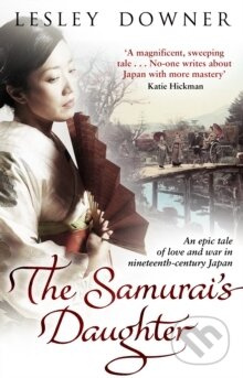 The Samurai`s Daughter - Lesley Downer - kniha z kategorie Společenská beletrie