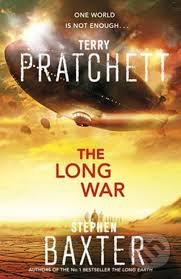 The Long War - Long Earth 2 - Terry Pratchett, Stephen Baxter