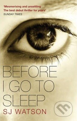 Before I Go to Sleep - S.J. Watson - kniha z kategorie Thrillery