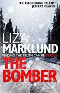 The Bomber (Finding the truth can be deadly) - Liza Marklund - kniha z kategorie Detektivky