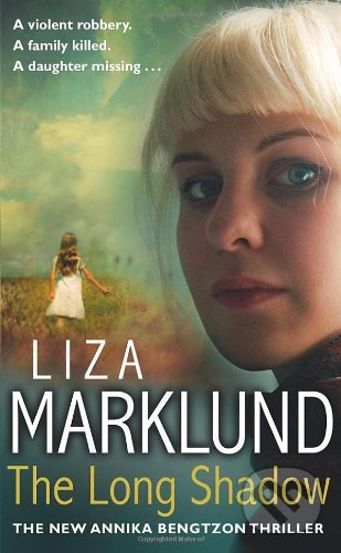 The Long Shadow - Liza Marklund - kniha z kategorie Detektivky