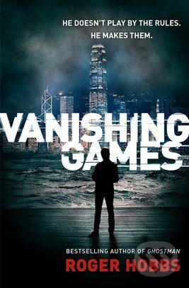 Vanishing Games - Roger Hobbs - kniha z kategorie Thrillery