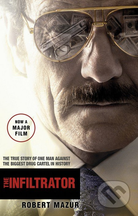 The Infiltrator (Undercover in the World of Drug Barons and Dirty Banks) - kniha z kategorie Životopisy