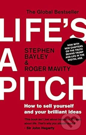 Life's A Pitch (How to Sell Yourself and Your Brilliant Ideas) - kniha z kategorie Odborné a naučné